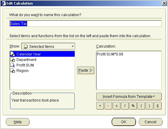 Lesson 3: Analyzing data Figure 4 22 Calculation box containing the Sales Tax calculation 8. Click OK to save the details and close the New Calculation dialog.