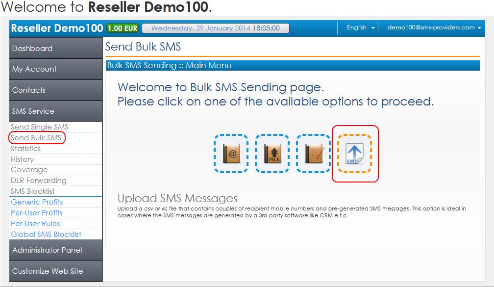 D. Send Bulk SMS by Uploading a.csv or.xls File that Contains Numbers and pre-generated SMS messages Click on the forth icon (see Figure 23a).