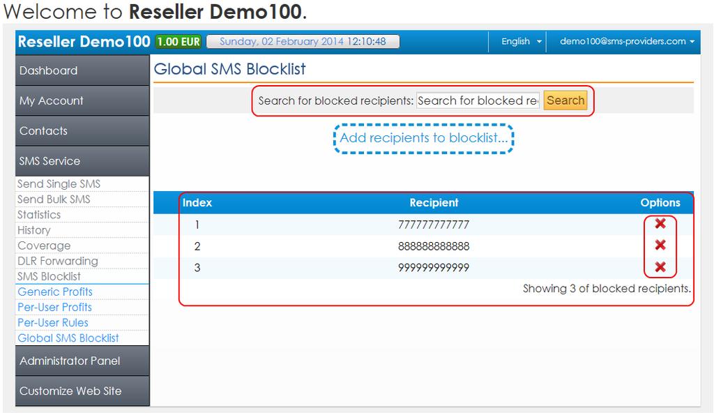 If the numbers in the Global SMS Blocklist are too many and you want to check if a mobile number is in the list, you can type in the number or a part of it in the Search for blocked recipients field