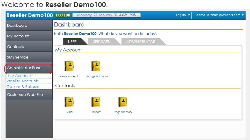 When you log in your Reseller account, you can access the Reseller control panel by clicking