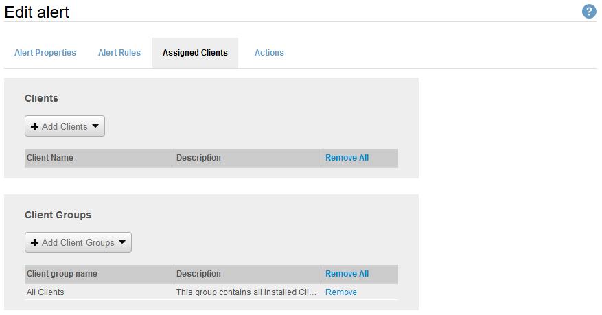 Alerts 5. On the Assigned Clients tab, select the Clients/Client Groups to which the alert will be assigned and click Next. To find specific Clients/Client Groups, enter their names in the search box.