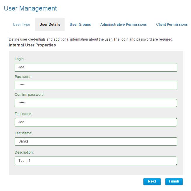 Users and Permissions On the User Details tab, do one of the following and click Next: For an internal user, define user credentials and additional information about the user.