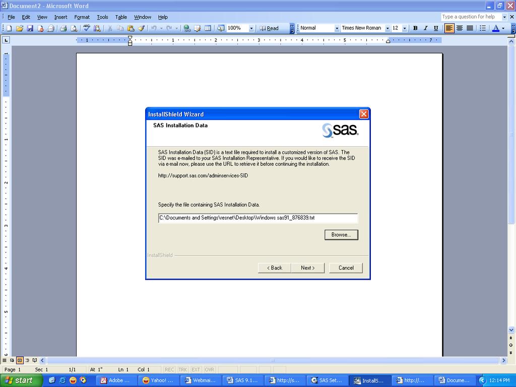 8. Click Browse and Select the SID file saved in the desktop (Step 5 of Pre-Install Checklist).