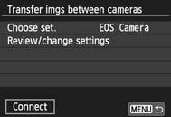 Reconnecting The camera can reconnect to another camera for which connection settings have been registered. 1 Select [Wi-Fi function].