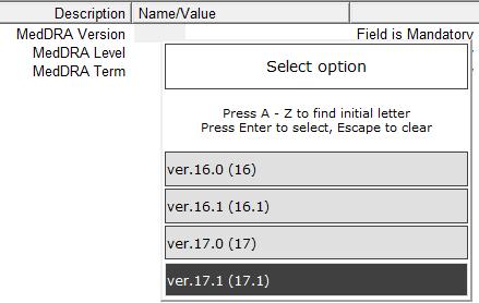 Using your mouse, select the requested value. It will become highlighted in black: Once you click on the selected value, it will be displayed in the "MedDRA Version" field: 1.2.