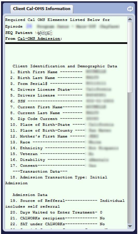 Cal-OMS Admission and Cal-OMS Discharge Forms The Cal-OMS Admission and Cal-OMS Discharge forms in Avatar are not only for collecting demographic data from each SUD service recipient.