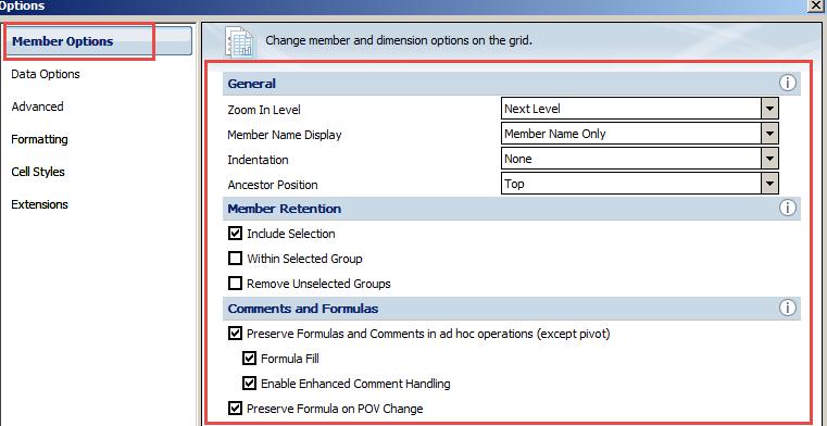 Member Options Formulas and Formatting Preserve Formulas and Comments: If unchecked, formulas and comments will be lost