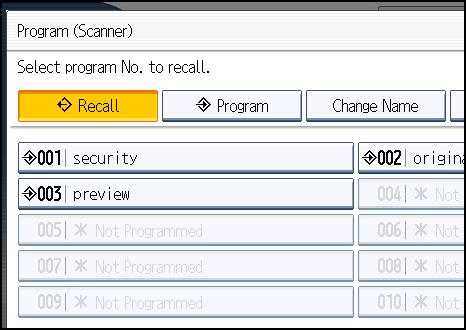 Programs 4. Select the number of the program in which you want to register the settings. Program numbers with 5. Enter the program name. 6. Press [OK]. already have settings in them.