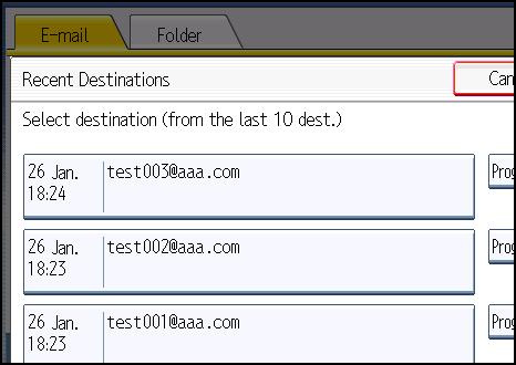 1. Sending Scan Files by E-mail The most recent, directly entered destinations appear. 2. Select a destination. 1 3. Press [OK]. Depending on the security settings, [Recent] may not be displayed.