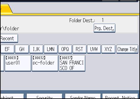 Specifying Scan to Folder Destinations 2. Press [Prg. Dest.]. 2 3. Press [Names], and then specify the name and other information to be registered.