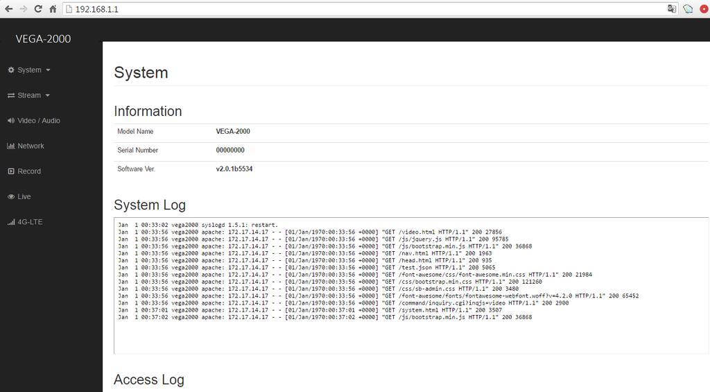 3. VEGA-2000 Web 3.1 System Page This System page to show Information, System Log and Access Log 1.