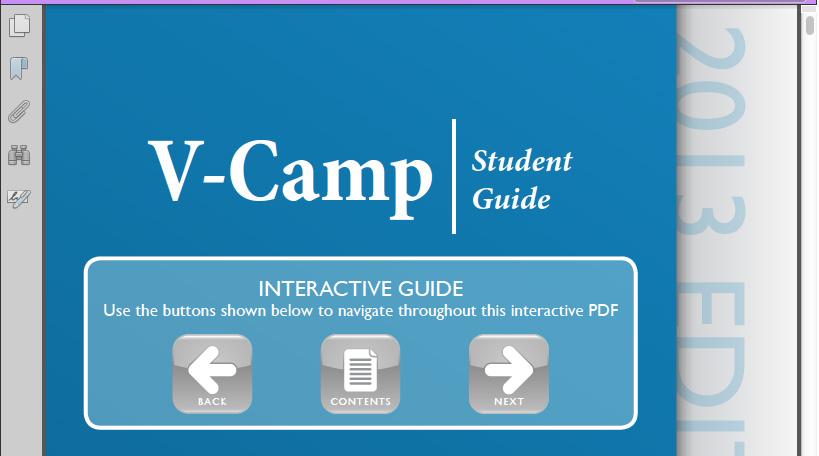 Unit Virtual Classroom Help/Tutorials This section features the interactive PDF version of your V-Camp guide.