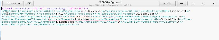4 Setting the Link Speed with the MBA Config File 4. Use your editor of choice to modify the.xml file. For example: # Open gedit 25Gbcfg.xml 5.