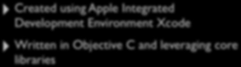 Native Application Created using Apple Integrated Development