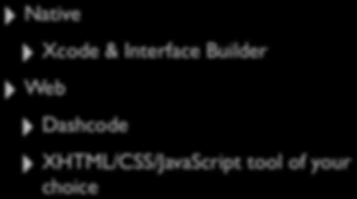 Development Tools Native Xcode & Interface Builder