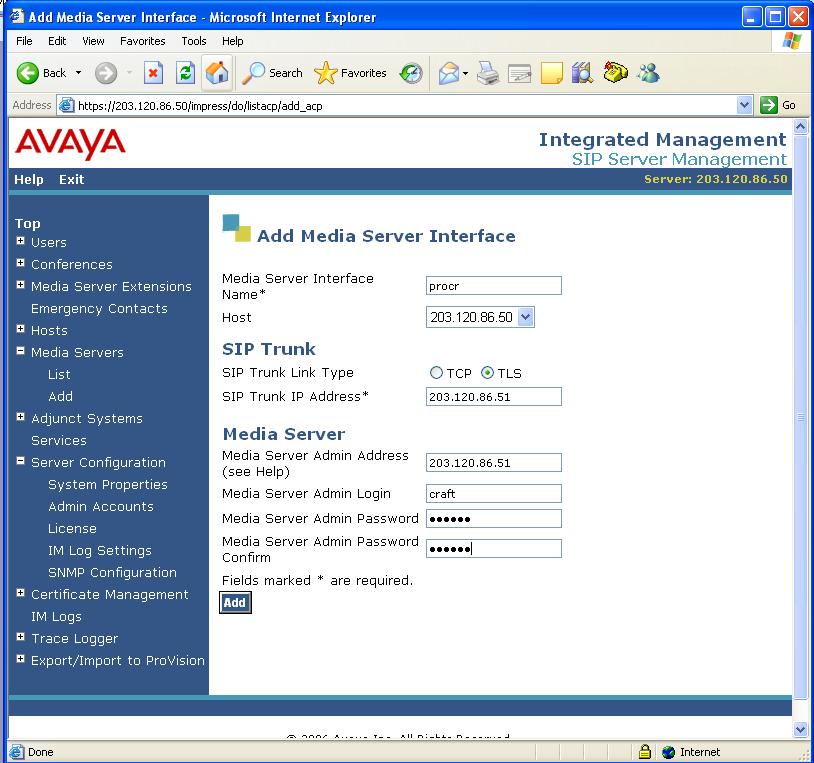 Step 4: Add Avaya Communication Manager as Media Server Under the Media Servers option in the Administration web interface, select Add to add the Avaya Media Server in the enterprise site.