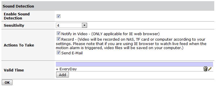 alert E-Mail Valid Time camera detects sounds which is only available for IE browser.