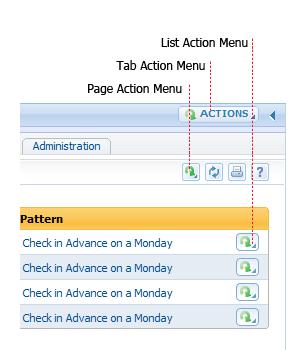 Figure A.12 Tab, Page and List Action Menus A.4.