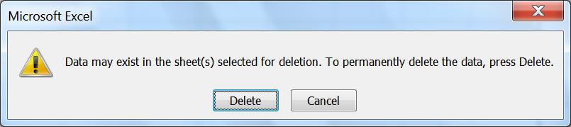 Deleting Worksheets You can delete a worksheet by doing one of the following: Right click on the name of the worksheet and choose Delete.