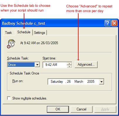 36 Scheduling Badboy Scripts If you need to monitor your website or application or perform any kind of regular task using Badboy then you can take advantage of Badboy's scheduling functions.