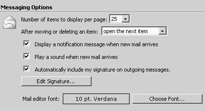Under Messaging Options you may choose the number of e-mails you wish to have displayed per page. Default is set to 25.