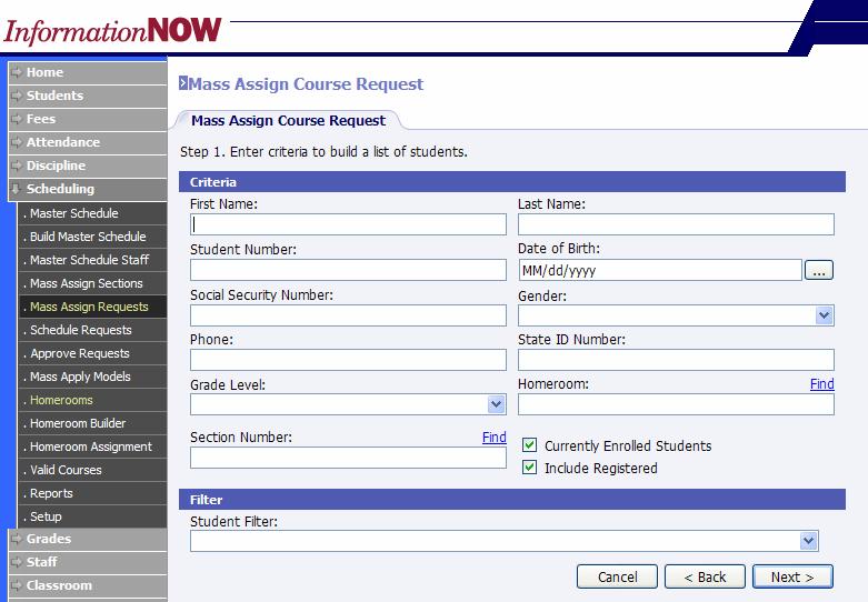 1. Allws the user t build a list f students t which t assign requests. Enter the search criteria and click Next. 2.