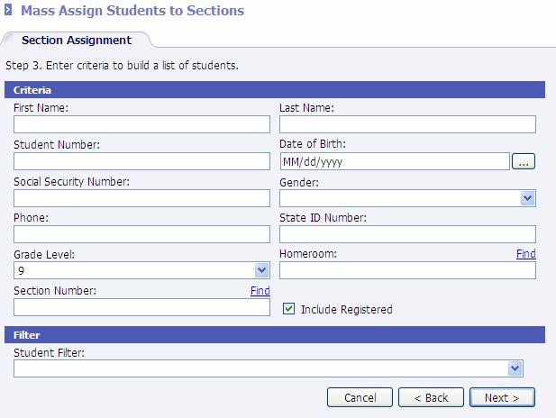 Step 3: Enter criteria t build a list f students Select criteria using any field (usually a grade level) t filter the students wh may be selected t add t the sectins. Click Next.