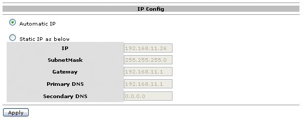 4.2.2 IP Config To find out the correct settings for a static IP setup, refer to your router settings or ask your system administrator. By default, the IP Config is set to Automatic IP.