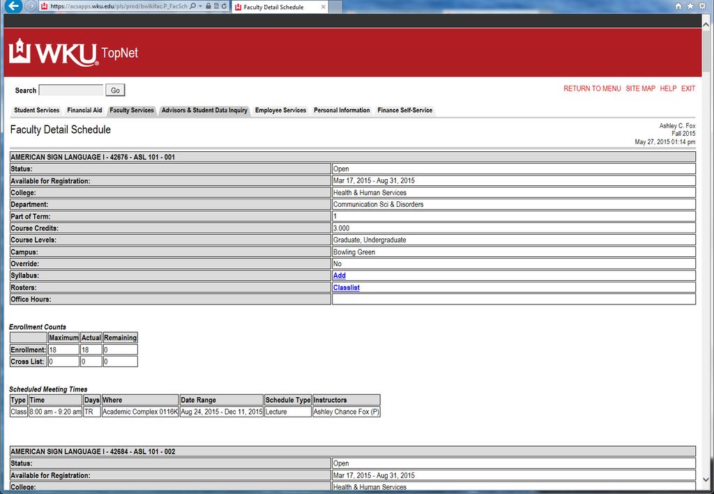 Highlight and select. Then click the Submit CRN button. You will be returned to the Faculty Services Menu.