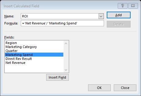 Let s say that we want our PivotTable to calculate the ROI (return on investment) of our marketing efforts. ROI is calculated by taking the Net Revenue divided by Marketing Spend.