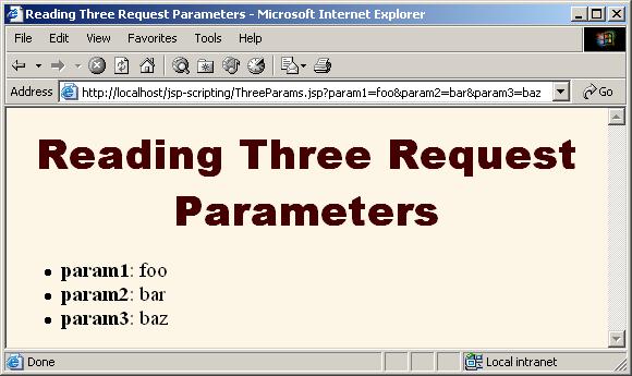 11.6 Comparing Servlets to JSP Pages 331 Listing 11.4 ThreeParams.java (continued) + request.getparameter("param2") + "\n" + " <LI><B>param3</B>: " + request.