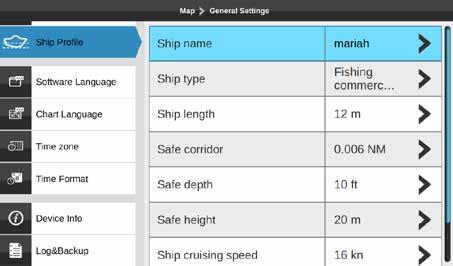 7. In case of Custom select Brightness 8. Press [ENTER] 14.5 Ship Profile Settings It is important to enter correct information about your vessel s parameters on the Ship Profile page. 1. Open General Settings page 2.