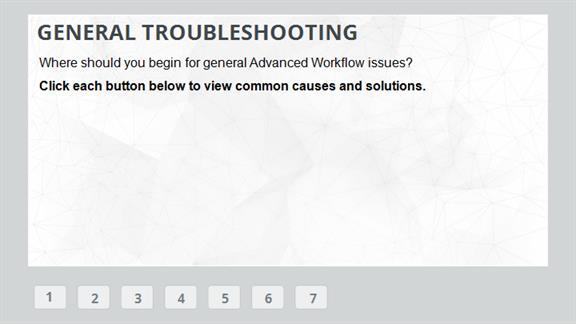 3.2 General Troubleshooting Notes: Let s look at where to start when troubleshooting general advanced workflow problems.