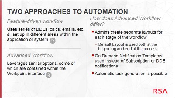2.3 Two Approaches to Automation Notes: At this point, we have two different general approaches to workflow; meaning two different approaches to automating parts of a business process. Pre-6.