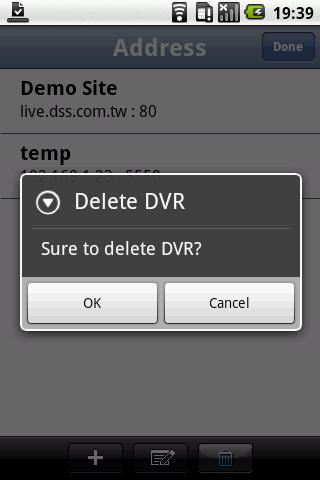 6. To edit the DVR server, select (edit) button first, and then, select the DVR server from Addressbook list and select Done. After edit, select Save to save the changes. 7.
