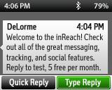 Test your connection by sending a message. When you set up your service account, DeLorme sent you a welcome message for testing your inreach.