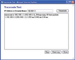 The Traceroute Test screen will show if the test was successful. To stop the test, click the Stop button. Click the Clear Log button to clear the screen.