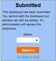 Choosing No will return you to your draft disclosure where you will retain the ability to edit until you are ready to submit.