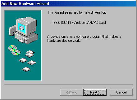 3-3 Set up Wireless LAN PC Card for Windows 98SE/ ME Step 1: After inserting the 802.