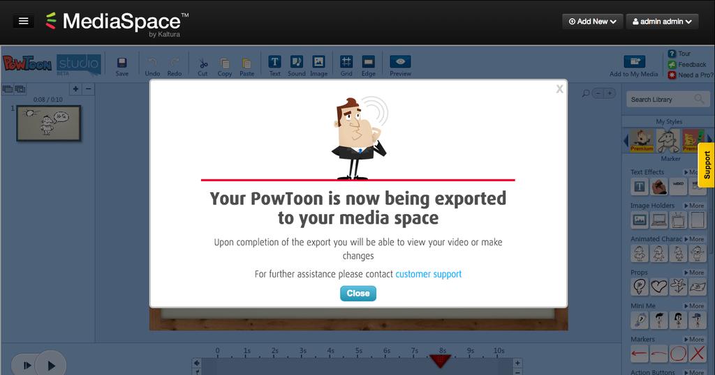 PowToon you ve just created. If you re unhappy with the way your PowToon turned out, don t fret!