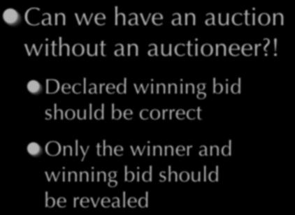 Must We Trust? Can we have an auction without an auctioneer?