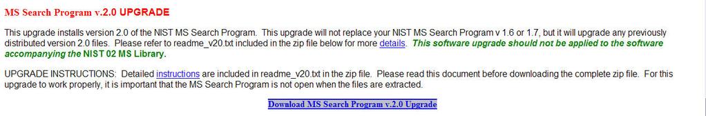 Establishing NIST 2.0 Anion Library Download and Install NIST MS Search Program Upgrade Figure 2. Download MS Search program upgrade. 3. Close the NIST MS Search program if it is already running. 4.