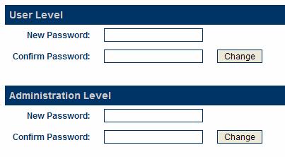 3.14.2 Change Password Click on the Change Password tab to access the page below. A) User Password This is the password for the user name/id user. The default password is 1234.