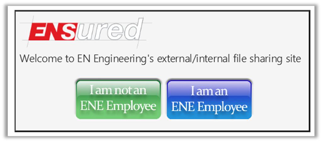 1. Introduction & Purpose ENsured is EN Engineering s FTP site intended for the secure transfer and tracking of documents between EN Engineering and external users (client, vendors and/or