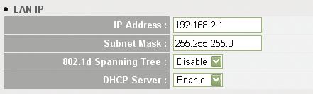 2.6.1 LAN IP IP address Enter the IP address of this router. Subnet Mask Enter the subnet mask for this network. 802.1d Spanning Tree Select Enable or Disable from the drop-down menu.