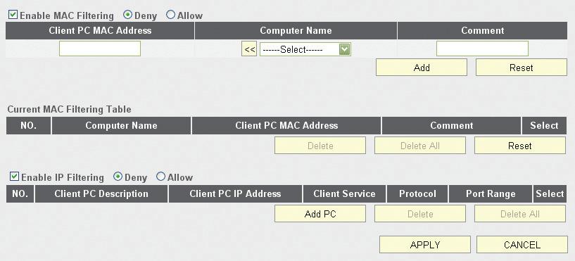 filtering table will be able to connect to the network, and all other network devices will be rejected. Client PC MAC address Enter the MAC address of the computer or network device.