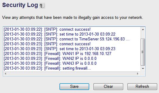 3-4-5 Security Log All information about network and system security is kept here, and you can use this function to check the security event log of your router.