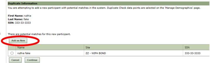 o Current BOND participants will have a blank field in the End Date column. NOTE: A matching WIPA record will show your WIPA program s name in the Site Pull Down column.