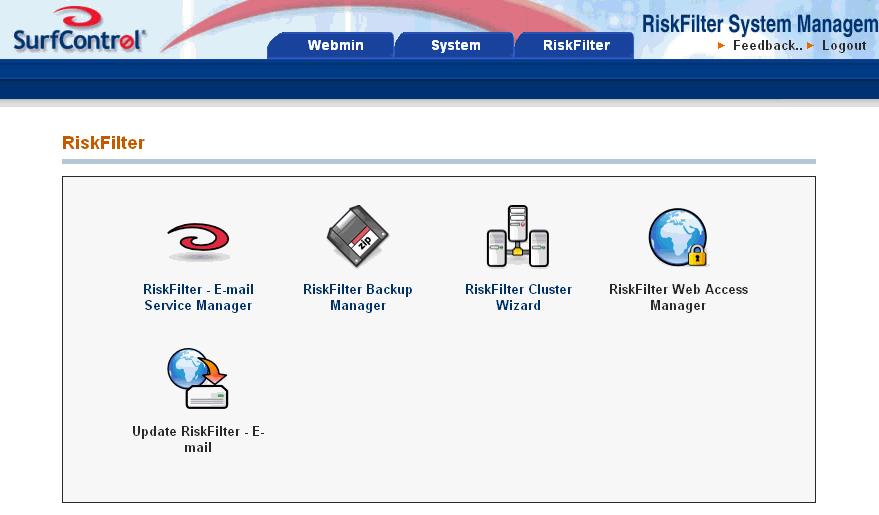5 RISKFILTER SYSTEM MANAGEMENT CONSOLE The RiskFilter Tab THE RISKFILTER TAB This chapter explains how to use the RiskFilter tab to manage the configuration of services as well as backing up and
