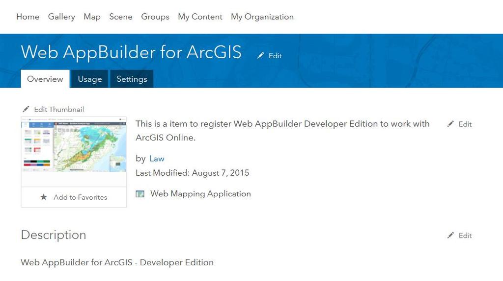 Web AppBuilder and App ID Register Web AppBuilder Developer Edition with ArcGIS Online or Portal for ArcGIS with App ID Create new item for Web AppBuilder, generate App ID -